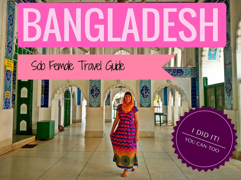 Solo Female Travel In Bangladesh
